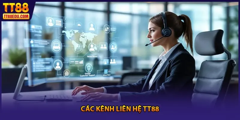 Các kênh liên hệ TT88